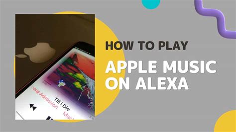 How to Play Apple Music on Alexa: A Detailed Guide with Insightful Views